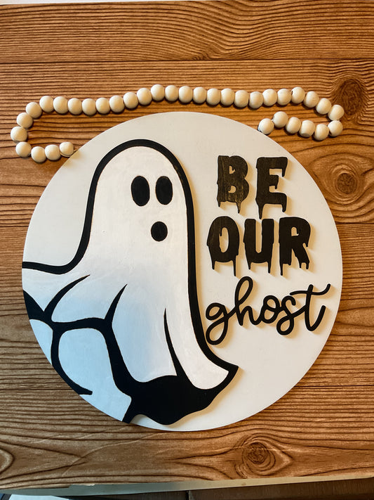 Be Our Ghost Door Hanger - Crafty Family Creations LLC